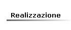 Realizzazione