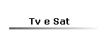 Tv e Sat